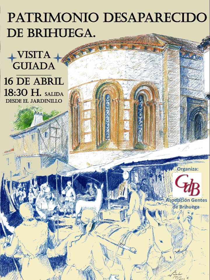 Cartel Visita Guiada PATRIMONIO DESAPARECIDO EN BRIHUEGA 16 de abril de 2016 1 001